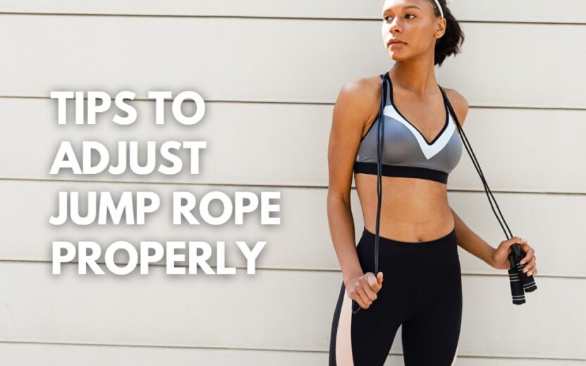 tips to Adjust a Jump Rope Properly